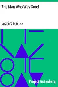 The Man Who Was Good — Leonard Merrick cover