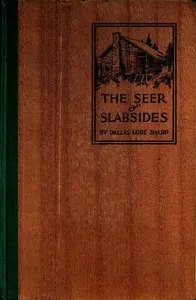 The Seer of Slabsides — Dallas Lore Sharp cover