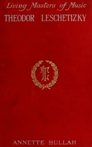 Theodor Leschetizky — Annette Hullah cover