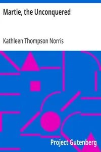 Martie, the Unconquered — Kathleen Thompson Norris cover