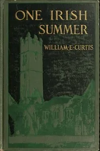 One Irish Summer — William Eleroy Curtis cover