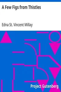 A Few Figs from Thistles — Edna St. Vincent Millay cover