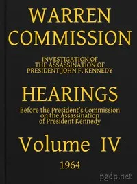 Warren Commission (04 of 26): Hearings Vol. IV (of 15) — United States. Warren Commission cover