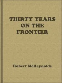 Thirty Years on the Frontier — Robert McReynolds cover