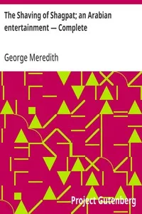 The Shaving of Shagpat; an Arabian entertainment — Complete — George Meredith cover