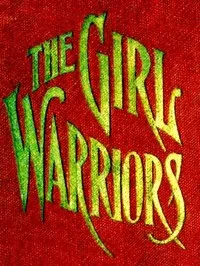 The Girl Warriors: A Book for Girls — Adene Williams cover