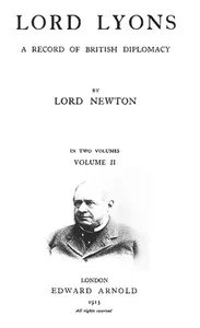 Lord Lyons: A Record of British Diplomacy, Vol. 2 of 2 cover