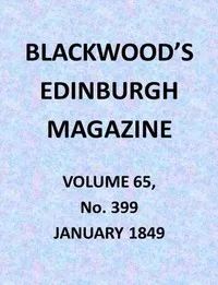 Blackwood's Edinburgh Magazine, Volume 65, No. 399, January 1849 cover