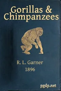 Gorillas & Chimpanzees — R. L. (Richard Lynch) Garner cover