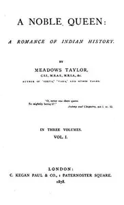 A Noble Queen: A Romance of Indian History (Volume 1 of 3) — Meadows Taylor cover