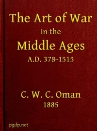 The Art of War in the Middle Ages A.D. 378-1515 — Charles Oman cover