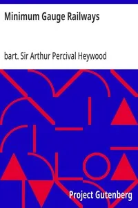 Minimum Gauge Railways — Arthur Percival, Sir, bart. Heywood cover