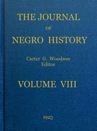 The Journal of Negro History, Volume 8, 1923 — Various cover