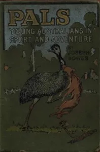 Pals: Young Australians in Sport and Adventure — Joseph Bowes cover