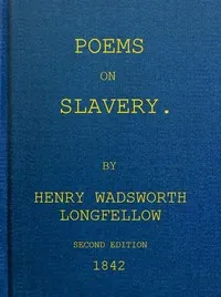 Poems on Slavery — Henry Wadsworth Longfellow cover