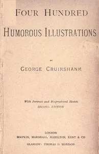 Four Hundred Humorous Illustrations, Vol. 1 (of 2): With Portrait and Biographical Sketch — Anonymous cover