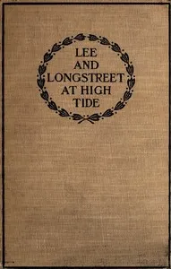 Lee and Longstreet at High Tide: Gettysburg in the Light of the Official Records — Helen Dortch Longstreet cover