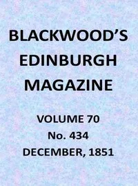 Blackwood's Edinburgh Magazine, Vol. 70, No. 434, December, 1851 — Various cover