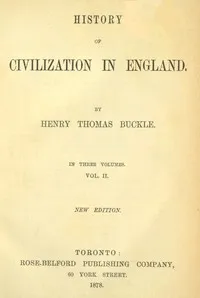 History of Civilization in England,  Vol. 2 of 3 — Henry Thomas Buckle cover