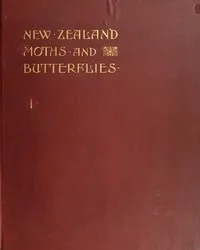 New Zealand Moths and Butterflies (Macro-Lepidoptera) — G. V. (George Vernon) Hudson cover