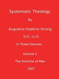 Systematic Theology (Volume 2 of 3) — Augustus Hopkins Strong cover