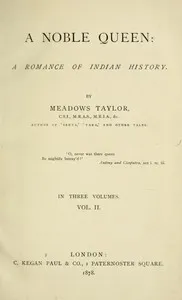 A Noble Queen: A Romance of Indian History (Volume 2 of 3) — Meadows Taylor cover
