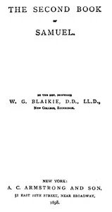 The Expositor's Bible: The Second Book of Samuel — William Garden Blaikie cover