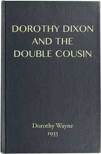 Dorothy Dixon and the Double Cousin — Dorothy Wayne cover