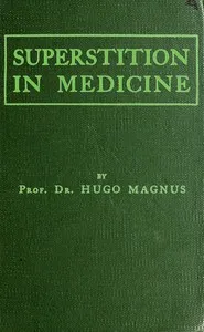 Superstition in Medicine — Hugo Magnus cover