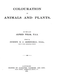 Colouration in Animals and Plants — Alfred Tylor cover