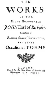 The Works of the Right Honourable John, Earl of Rochester: Consisting of Satires, Songs, Translations, and other Occasional Poems — John Wilmot, Earl of, Rochester cover