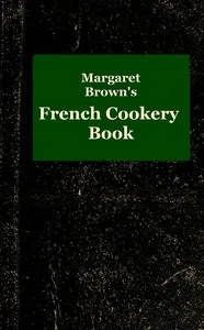 Margaret Brown's French Cookery Book — Margaret Brown cover