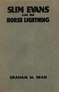Slim Evans and His Horse Lightning — Graham M. Dean cover