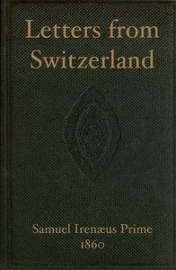 Letters from Switzerland — Samuel Irenæus Prime cover