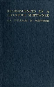 Reminiscences of a Liverpool Shipowner, 1850-1920 cover