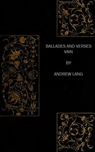 Ballades and Verses Vain — Andrew Lang cover