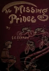 The Missing Prince — G. E. (George Edward) Farrow cover
