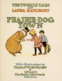 Prairie-Dog Town — L. Frank (Lyman Frank) Baum cover