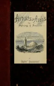 Artists and Arabs; Or, Sketching in Sunshine cover