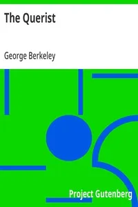 The Querist: Containing Several Queries Proposed to the Consideration of the Public — George Berkeley cover