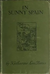 In Sunny Spain with Pilarica and Rafael — Katharine Lee Bates cover