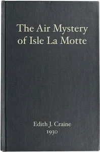 The Air Mystery of Isle La Motte — E. J. (Edith Janice) Craine cover