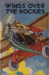 Wings Over the Rockies; Or, Jack Ralston's New Cloud Chaser — Ambrose Newcomb cover