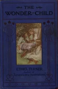 The Wonder-Child: An Australian Story — Ethel Turner cover