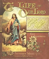 The Life of Our Lord in Simple Language for Little Children — Anonymous cover