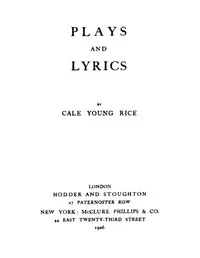 Plays and Lyrics — Cale Young Rice cover