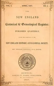 The New England Historical & Genealogical Register, Vol. 1, No. 2, April 1847 — Various cover