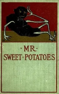 Mr. Sweet Potatoes, and Other Stories cover