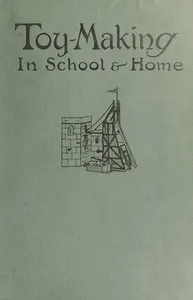 Toy-Making in School and Home cover