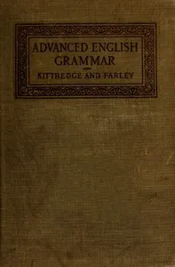 An Advanced English Grammar with Exercises — George Lyman Kittredge cover